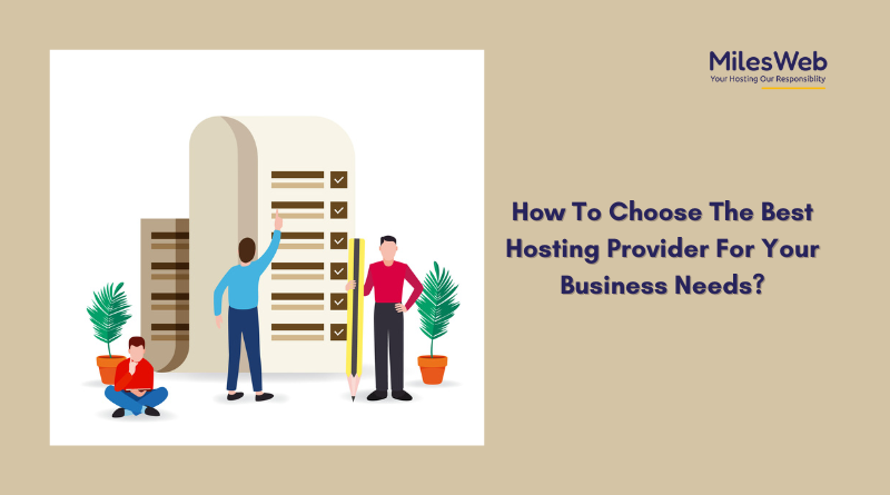 How To Choose The Best Hosting Provider For Your Business Needs?